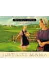 Just Like Mama