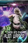Mama and the Alien Warrior