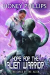 Hope for the Alien Warrior