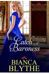 To Catch a Baroness/ A Marquess for Convenience