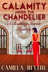 Calamity Under the Chandelier / Murder at the Manor House