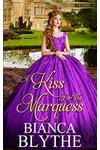 The Bachelor Marquess / A Kiss for the Marquess
