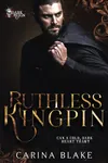 Ruthless Kingpin
