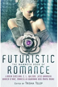 The Mammoth Book of Futuristic Romance