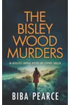 The Bisley Wood Murders