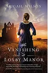 The Vanishing at Loxby Manor