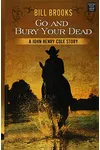 Go and Bury Your Dead