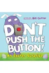 Don't Push the Button! An Easter Surprise