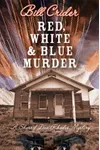Red, White, and Blue Murder