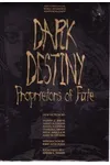 Dark Destiny II: Proprietors of Fate