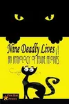Nine Deadly Lives