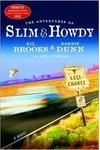 The Adventures of Slim & Howdy