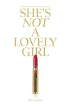 She's Not a Lovely Girl