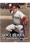 Yogi Berra: An American Original