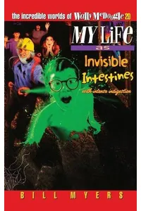 My Life as Invisible Intestines