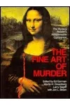 The Fine Art of Murder: The Mystery Reader's Indispensable Companion