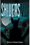 Shivers VII
