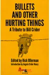 Bullets and Other Hurting Things: A Tribute to Bill Crider