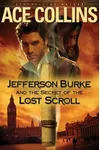 Jefferson Burke and the Secret of the Lost Scroll