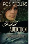 Fatal Addiction