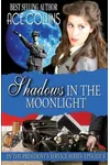 Shadows in the Moonlight