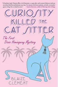 Curiosity Killed the Cat Sitter