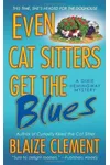 Even Cat Sitters Get the Blues