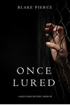Once Lured