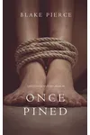Once Pined