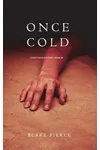 Once Cold