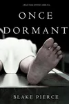 Once Dormant