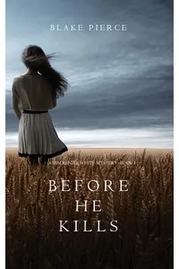 Before He Kills