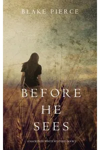 Before He Sees