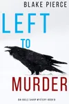 Left to Murder