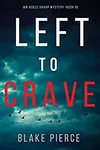 Left to Crave