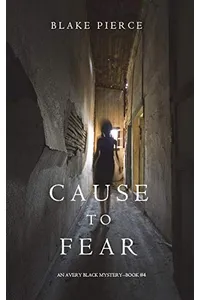Cause to Fear