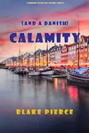 Calamity (and a Danish)