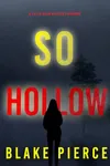 So Hollow