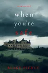 When You’re Safe