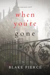 When You’re Gone