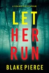 Let Her Run