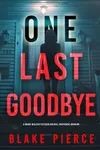 One Last Goodbye
