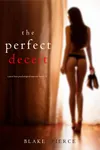The Perfect Deceit