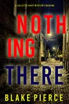 Nothing There
