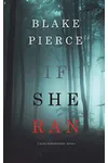 If She Ran