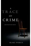 A Trace of Crime