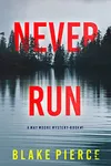 Never Run