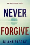 Never Forgive