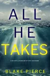 All He Takes