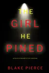 The Girl He Pined